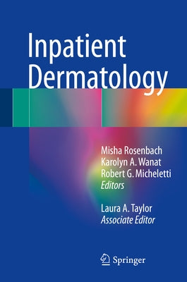Inpatient Dermatology by Rosenbach, Misha