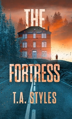 The Fortress by Styles, T. A.