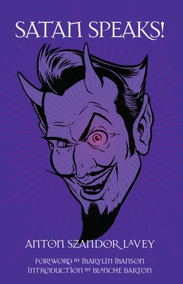 Satan Speaks! by Lavey, Anton Szandor
