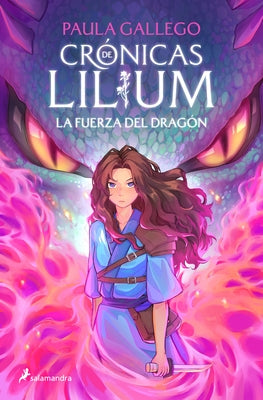 La Fuerza del Dragã3n / The Dragon's Strength by Gallego, Paula