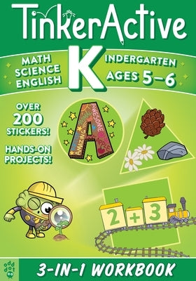 Tinkeractive Kindergarten 3-In-1 Workbook: Math, Science, English Language Arts by Butler, Megan Hewes