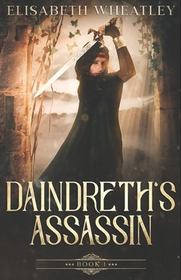 Daindreth's Assassin by Wheatley, Elisabeth