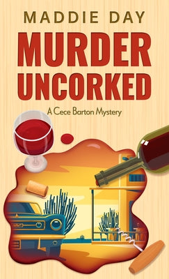 Murder Uncorked by Day, Maddie