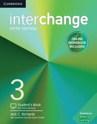 Interchange Level 3 Student's Book with Online Self-Study and Online Workbook by Richards, Jack C.