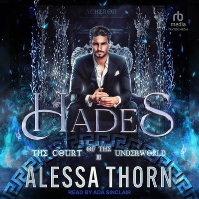 Hades: The Court of the Underworld by Thorn, Alessa