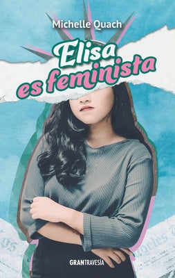 Elisa Es Feminista by Quach, Michelle