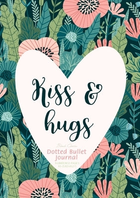 Dotted Bullet Journal - Kiss & Hugs: Medium A5 - 5.83X8.27 by Blank Classic