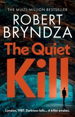 The Quiet Kill by Bryndza, Robert