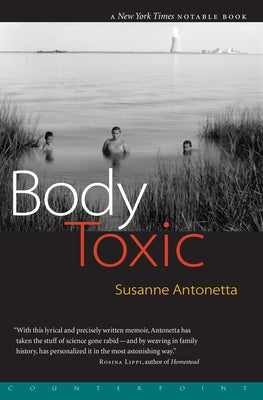 Body Toxic by Antonetta, Susanne