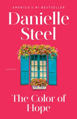 The Color of Hope by Steel, Danielle
