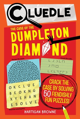Cluedle: The Case of the Dumpleton Diamond (Book 1) by Browne, Hartigan