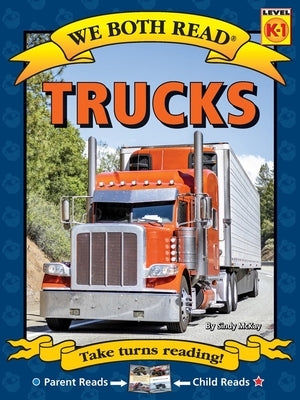 We Both Read: Trucks by McKay, Sindy