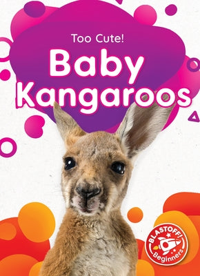 Baby Kangaroos by Rathburn, Betsy