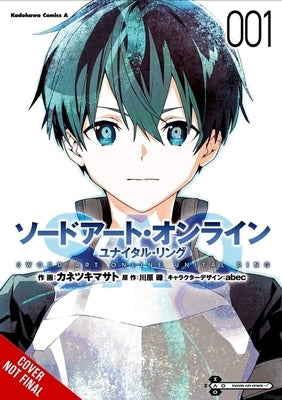 Sword Art Online Unital Ring, Vol. 1 (Manga) by Kawahara, Reki