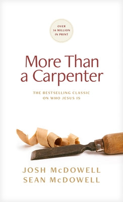 More Than a Carpenter by McDowell, Josh