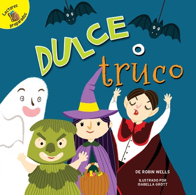 Dulce O Truco: Trick or Treat by Wells