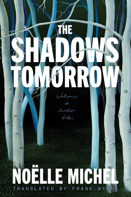 The Shadows Tomorrow by Michel, Noelle