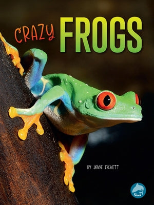 Crazy Frogs by Fickett, Jamie