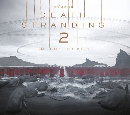 The Art of Death Stranding 2: On the Beach by Kojima Productions