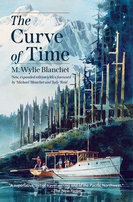 The Curve of Time by Blanchet, M. Wylie