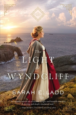 The Light at Wyndcliff by Ladd, Sarah E.