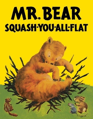 Mr. Bear Squash-You-All-Flat by Gipson, Morrell