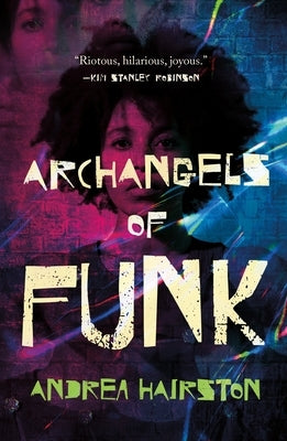 Archangels of Funk by Hairston, Andrea