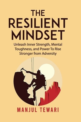 The Resilient Mindset by Tewari, Manjul