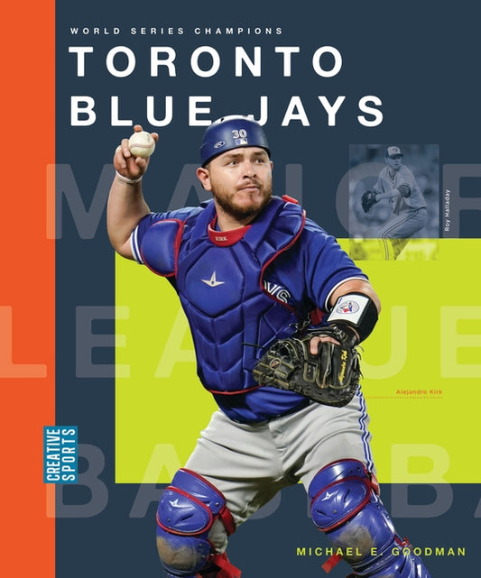 Toronto Blue Jays by Goodman, Michael E.