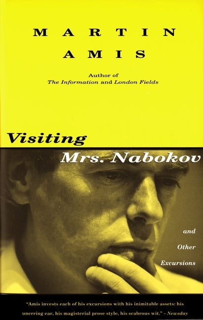 Visiting Mrs. Nabokov: And Other Excursions by Amis, Martin