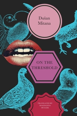 On the Threshold: Short Stories by Mitana, Dusan