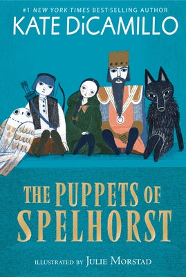 The Puppets of Spelhorst by DiCamillo, Kate