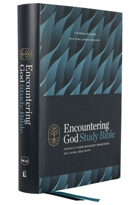 Encountering God Study Bible: Insights from Blackaby Ministries on Living Our Faith (Nkjv, Hardcover, Red Letter, Comfort Print) by Blackaby, Henry