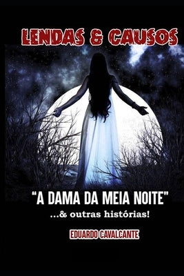 A Dama da Meia Noite: & outras histórias... by Cavalcante, Eduardo