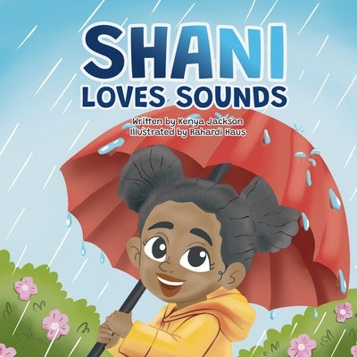 Shani Loves Sounds by Jackson, Kenya