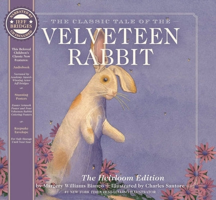 The Velveteen Rabbit Heirloom Edition: The Classic Edition Hardcover with Audio CD Narrated by an Academy Award Winning Actor by Williams, Margery