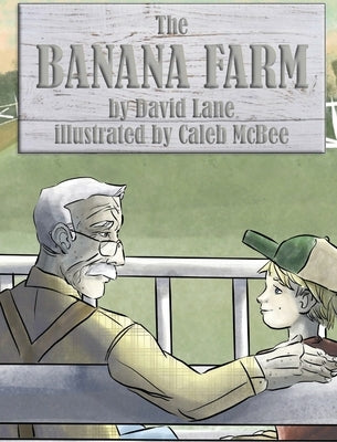 The Banana Farm by Lane, David