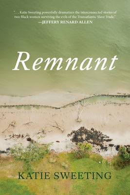 Remnant by Sweeting, Katie