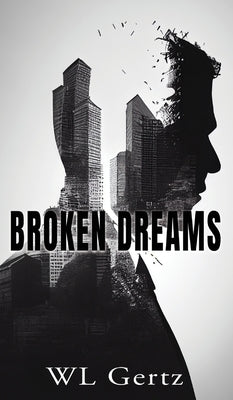 Broken Dreams by Gertz, Wl