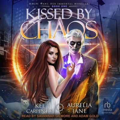 Kissed by Chaos by Carpenter, Kel