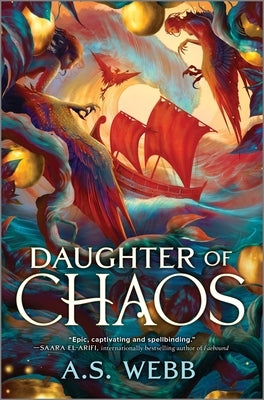 Daughter of Chaos: A Dark Pantheon Novel by Webb, A. S.