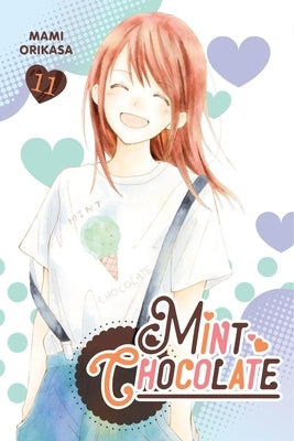 Mint Chocolate, Vol. 11: Volume 11 by Orikasa, Mami