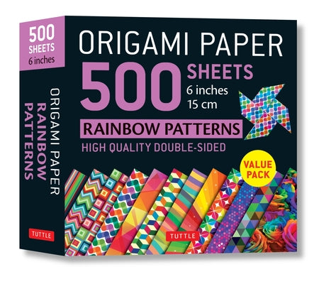 Origami Paper 500 Sheets Rainbow Patterns 6 (15 CM): Tuttle Origami Paper: Double-Sided Origami Sheets Printed with 12 Different Designs (Instructions by Tuttle Studio