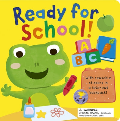 Ready for School!: With Reusable Stickers in a Fold-Out School Bag! by Aggett, Sophie