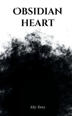 Obsidian Heart by Doty, Ally