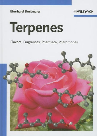 Terpenes: Flavors, Fragrances, Pharmaca, Pheromones by Breitmaier, Eberhard