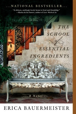 The School of Essential Ingredients by Bauermeister, Erica