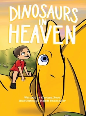 Dinosaurs In Heaven by Foor, Karissa