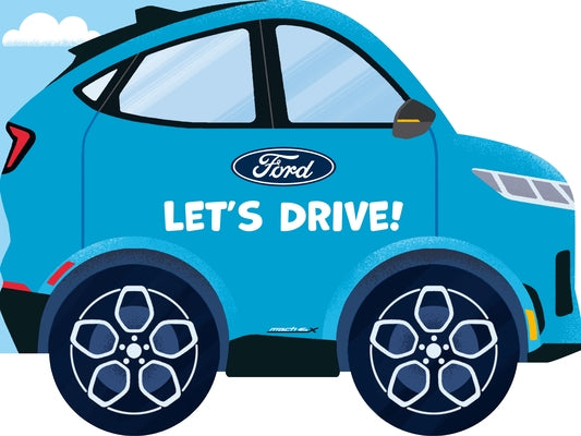Ford: Let's Drive! by Luchini, Olivia