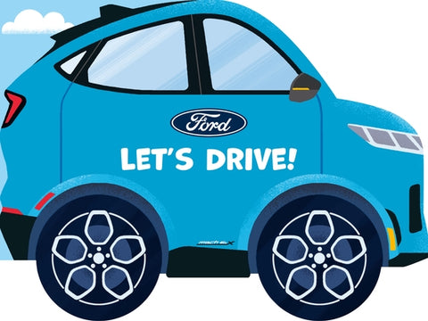 Ford: Let's Drive! by Luchini, Olivia